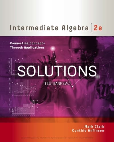 Solutions for Intermediate Algebra Connecting Concepts through Applications 2nd Edition by Clark cover