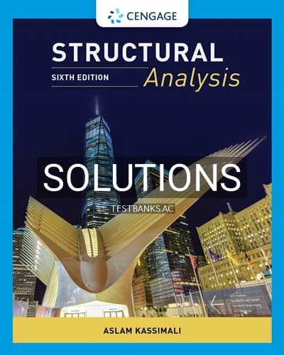 Solutions for Structural Analysis 6th Edition by Kassimali cover