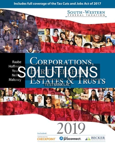 Solutions for South Western Federal Taxation 2019 Corporations Partnerships Estates and Trusts 42nd Edition by Raabe cover