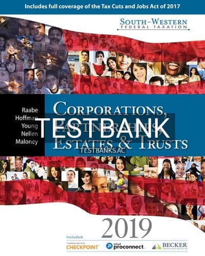 Test Bank for South Western Federal Taxation 2019 Corporations Partnerships Estates and Trusts 42nd Edition by Raabe cover