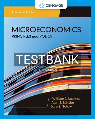 Test Bank for Microeconomics Principles & Policy 14th Edition by Baumol cover