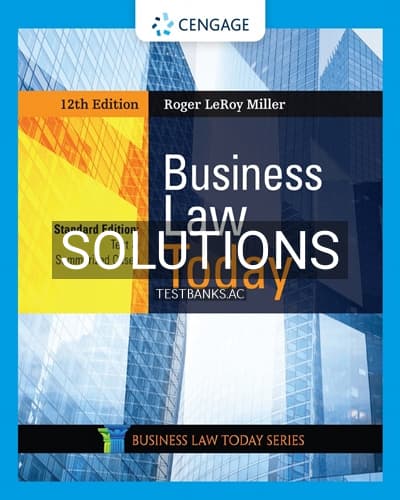 Solutions for Business Law Today Standard Text & Summarized Cases 12th Edition by Miller cover