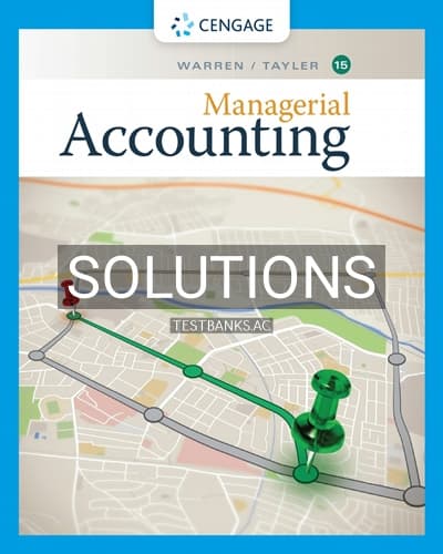 Solutions for Managerial Accounting 15th Edition by Warren cover