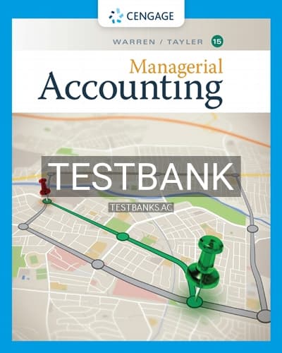 Test Bank for Managerial Accounting 15th Edition by Warren cover