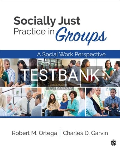 Test Bank for Socially Just Practice in Groups 1st Edition by Ortega cover