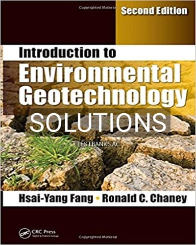 Solutions for Introduction to Environmental Geotechnology 2nd Edition by Fang cover
