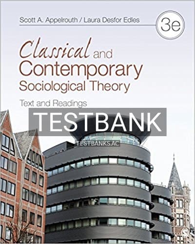 Test Bank for Classical and Contemporary Sociological Theory Text and Readings 3rd Edition by Appelrouth cover