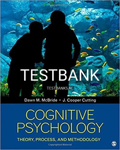 Test Bank for Cognitive Psychology Theory Process and Methodology 1st Edition by McBride cover