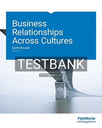 Test Bank for Business Relationships Across Cultures Version 1 0 1st Edition by McLean cover