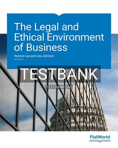 Test Bank for Legal and Ethical Environment of Business Version 3 0 3rd Edition by Lau cover