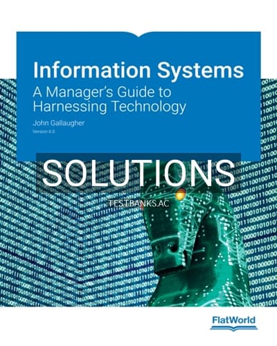 Solutions for Information Systems A Manager s Guide to Harnessing Technology Version 6 0 6th Edition by Gallaugher cover