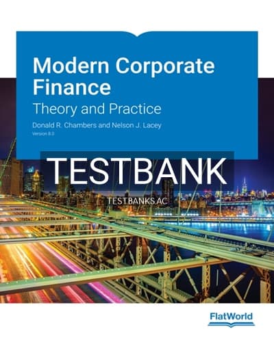 Test Bank for Modern Corporate Finance Theory and Practice Version 8 0 8th Edition by Chambers cover