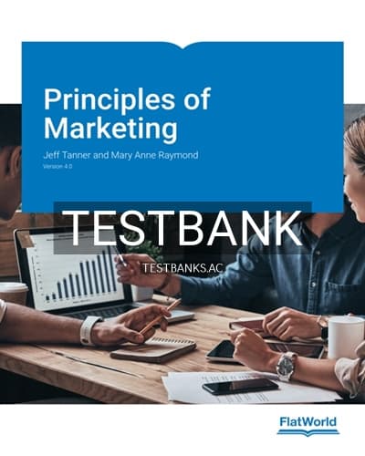Test Bank for Principles of Marketing Version 4 4th Edition by Tanner cover