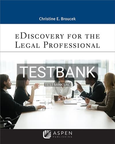 Test Bank for eDiscovery for the Legal Professional 1st Edition by Broucek cover