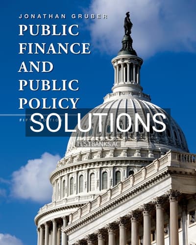 Solutions for Public Finance and Public Policy 5th Edition by Gruber cover