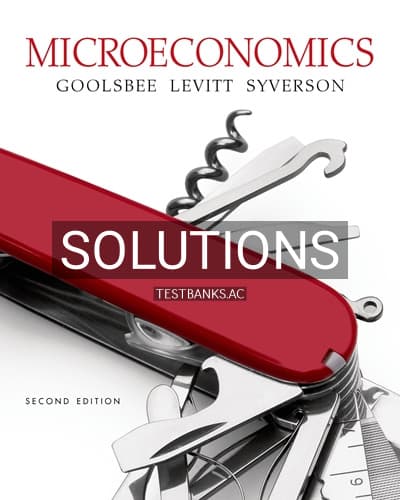 Solutions for Microeconomics 2nd Edition by Goolsbee cover