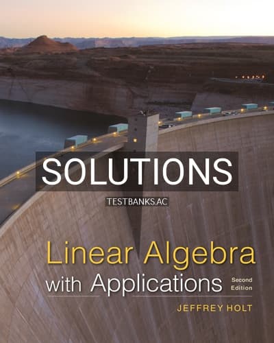 Solutions for Linear Algebra with Applications 2nd Edition by Holt cover