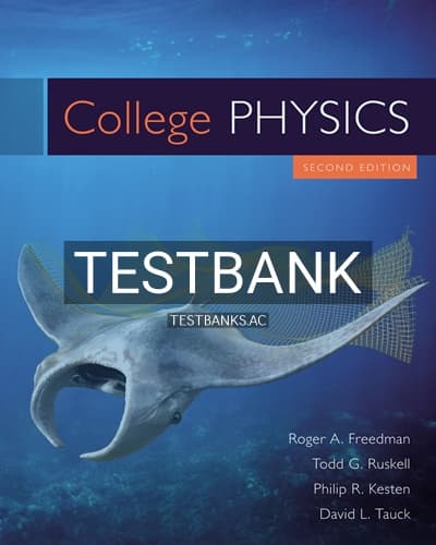Test Bank for College Physics 2nd Edition by Freedman cover