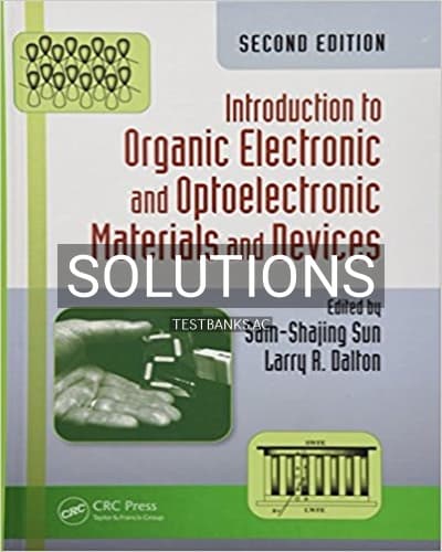 Solutions for Introduction to Organic Electronic and Optoelectronic Materials and Devices 2nd Edition by Sun cover