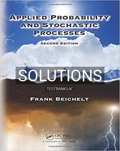 Solutions for Applied Probability and Stochastic Processes 2nd Edition by Beichelt cover