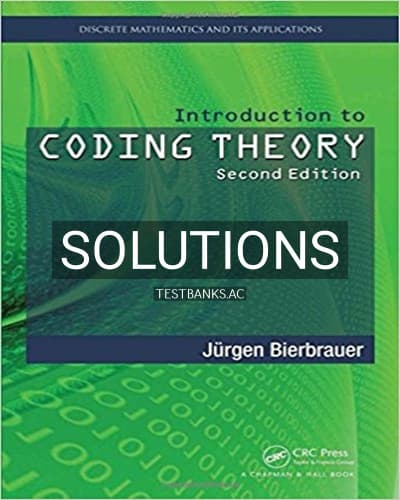 Solutions for Introduction to Coding Theory 2nd Edition by Bierbrauer cover