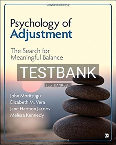 Test Bank for Psychology of Adjustment The Search for Meaningful Balance 1st Edition by Moritsugu cover
