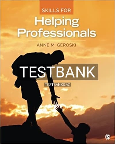 Test Bank for Skills for Helping Professionals 1st Edition by Geroski cover