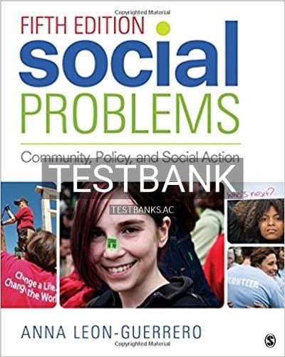 Test Bank for Social Problems Community Policy and Social Action 5th Edition by Leon Guerrero cover