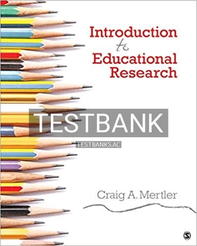 Test Bank for Introduction to Educational Research 1st Edition by Mertler cover