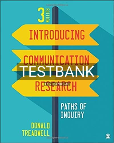 Test Bank for Introducing Communication Research Paths of Inquiry 3rd Edition by Treadwell cover