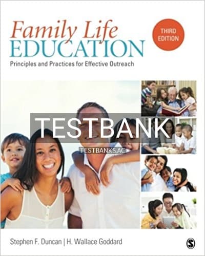 Test Bank for Family Life Education Principles and Practices for Effective Outreach 3rd Edition by Duncan cover
