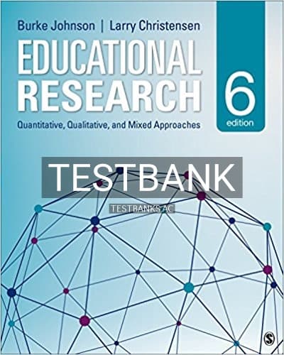 Test Bank for Educational Research Quantitative Qualitative and Mixed Approaches 6th Edition by Johnson cover