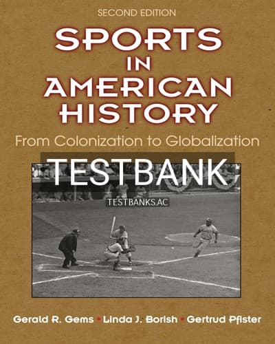 Test Bank for Sports in American History 2nd Edition by Gems cover