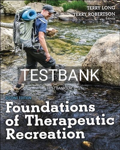 Test Bank for Foundations of Therapeutic Recreation 2nd Edition by Long cover