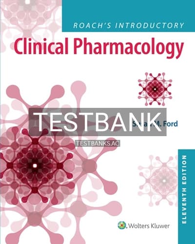 Test Bank for Roach’s Introductory Clinical Pharmacology 11th Edition by Ford cover