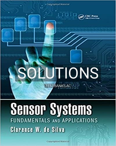 Solutions for Sensor Systems Fundamentals and Applications 1st Edition by Silva cover