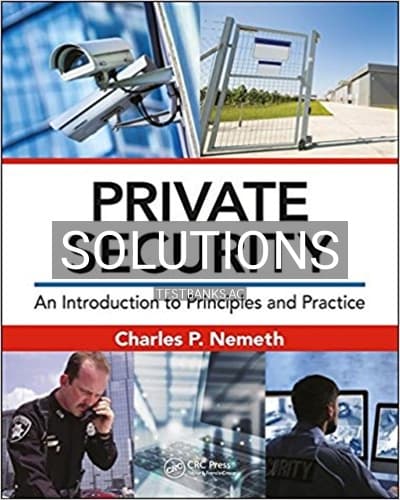 Solutions for Private Security An Introduction to Principles and Practice 1st Edition by Nemeth cover