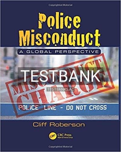 Test Bank for Police Misconduct A Global Perspective 1st Edition by Roberson cover
