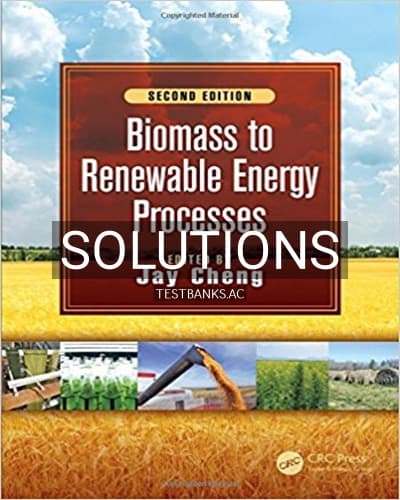 Solutions for Biomass to Renewable Energy Processes 2nd Edition by Cheng cover