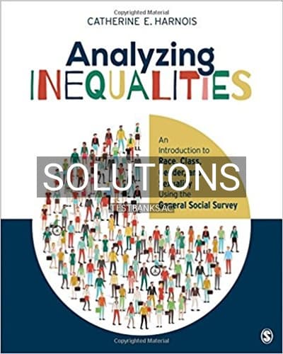 Solutions for Analyzing Inequalities An Introduction to Race Class Gender and Sexuality Using the General Social Survey 1st Edition by Harnois cover