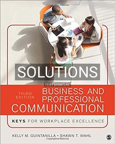 Solutions for Business and Professional Communication KEYS for Workplace Excellence 3rd Edition by Quintanilla cover