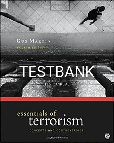 Test Bank for Essentials of Terrorism Concepts and Controversies 4th Edition by Martin cover
