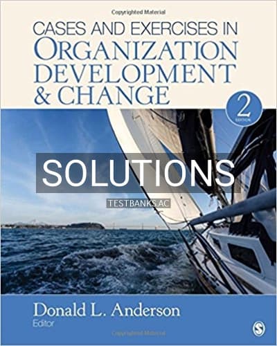 Solutions for Cases and Exercises in Organization Development and Change 2nd Edition by Anderson cover
