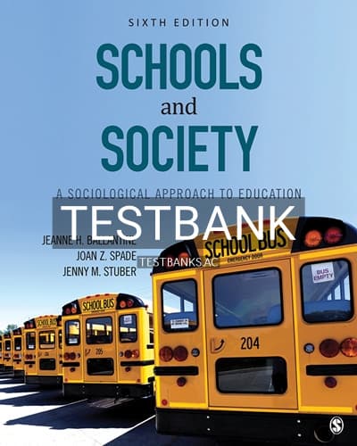 Test Bank for Schools and Society A Sociological Approach to Education 6th Edition by Ballantine cover