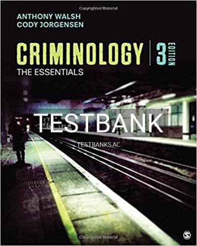 Test Bank for Criminology The Essentials 3rd Edition by Walsh cover