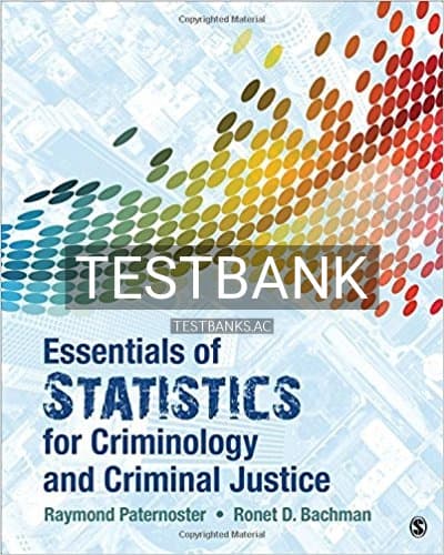 Test Bank for Essentials of Statistics for Criminology and Criminal Justice 1st Edition by Paternoster cover