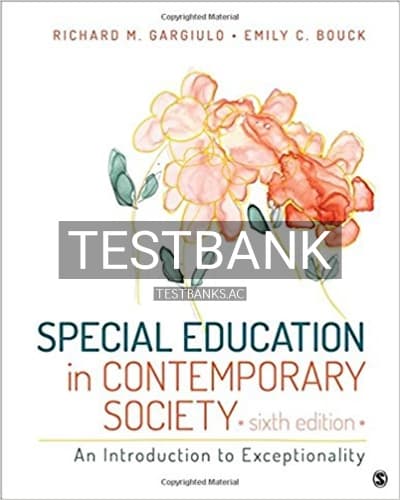 Test Bank for Special Education in Contemporary Society An Introduction to Exceptionality 6th Edition by Gargiulo cover