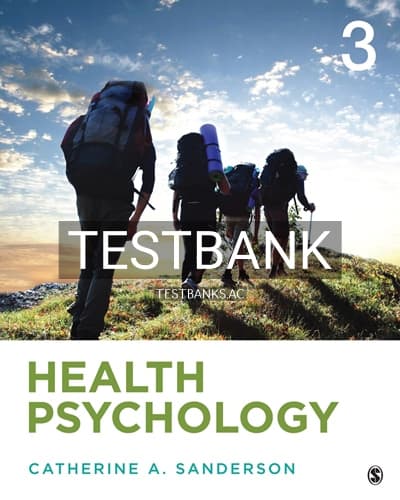 Test Bank for Health Psychology Understanding the Mind-Body Connection 3rd Edition by Sanderson cover