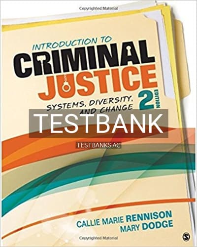 Test Bank for Introduction to Criminal Justice Systems Diversity and Change 2nd Edition by Rennison cover