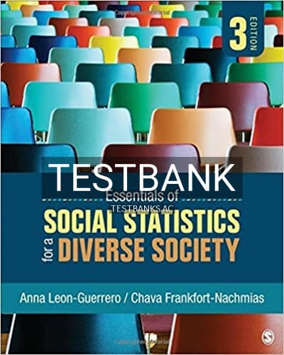 Test Bank for Essentials of Social Statistics for a Diverse Society 3rd Edition by Leon Guerrero cover